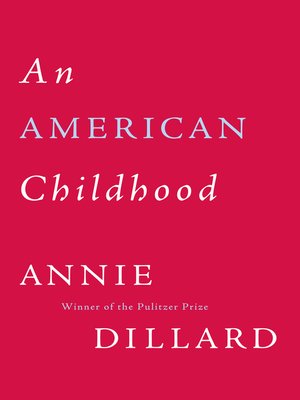 dillard an american childhood